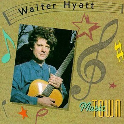 Hyatt, Walter: Music Town