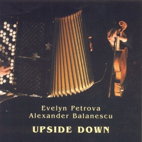 Petrova, Evelyn & Balanescu, Alexander: Upside Down