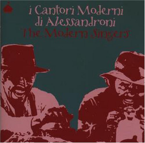 I Cantori Moderni di Alessandroni: Modern Singers