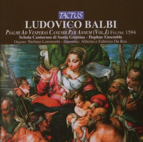 Balbi / Lorenzetti / Daphne Ensemble / Da Ros: Psalms for Vespers 1