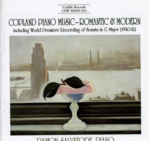 Copland / Salvatore: Piano Music: Romantic & Modern