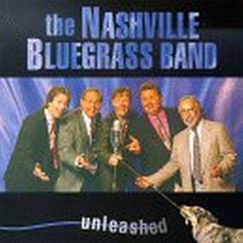 Nashville Bluegrass Band: Unleashed