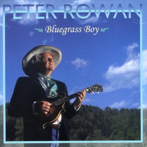Rowan, Peter: Bluegrass Boy