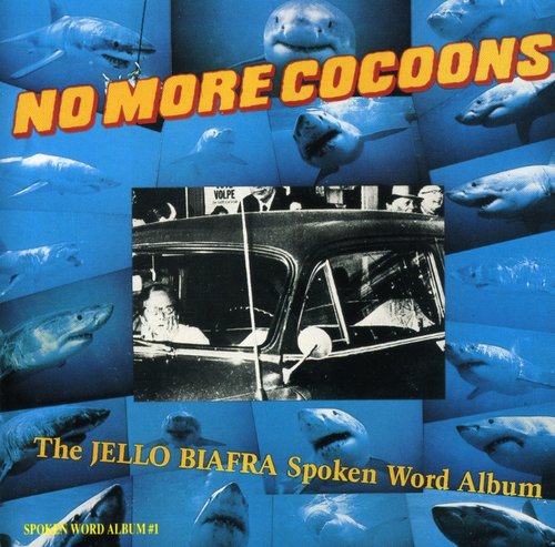 Biafra, Jello: No More Cocoons