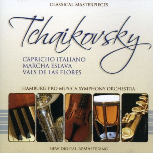 Hamburgo Pro Musica Symphony Orchestra: Tchaikovsky: Capricho Italiano-Marcha Eslava-Vals