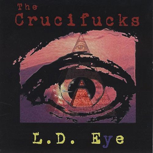 Crucifucks: L.d. Eye (ep)