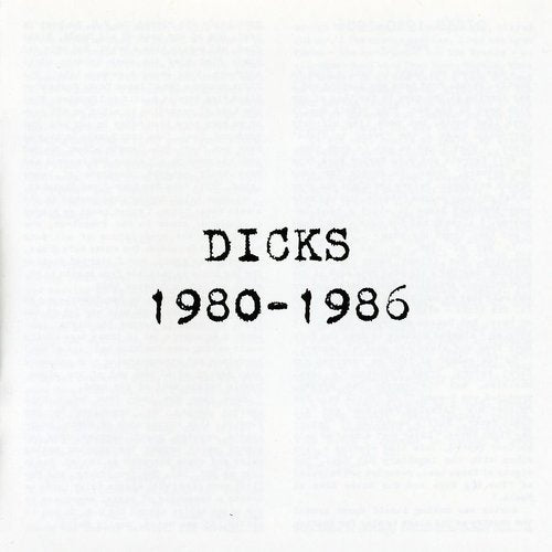 Dicks: Dicks: 1980-1986