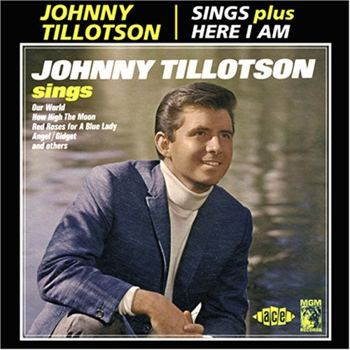 Tillotson, Johnny: Sings/Here I Am