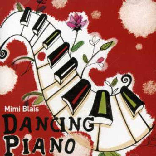 Blais, Mimi: Dancing Piano