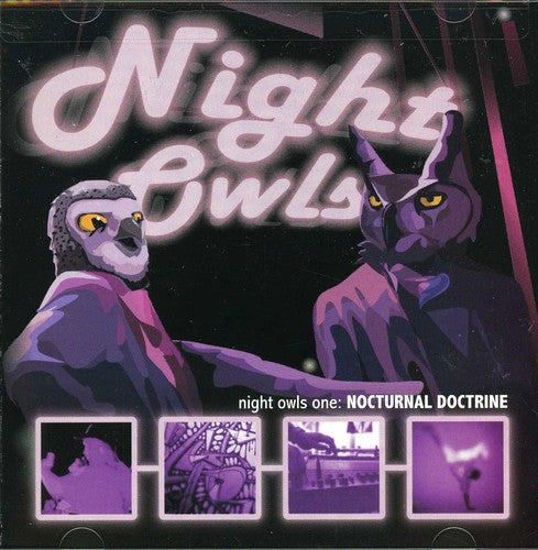 Night Owls: Night Owls, Vol. 1: Nocturnal Doctrine