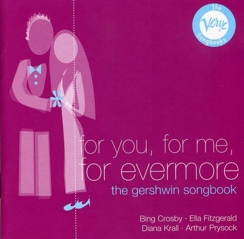 For You for Me for Everyone-Gershwin Songbook: For You for Me for Everyone-Gershwin Songbook