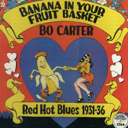 Carter, Bo: Banana in Your Fruit Basket