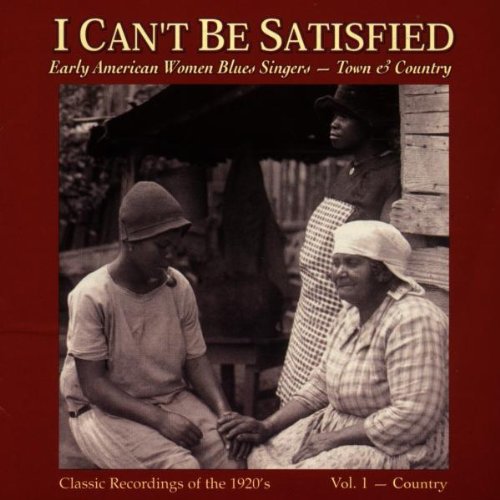 I Can't Be Satisfied 1 / Various: I Can't Be Satisfied 1 / Various