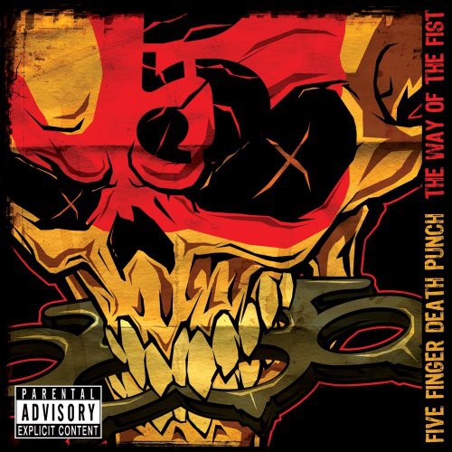 Five Finger Death Punch: The Way Of The Fist