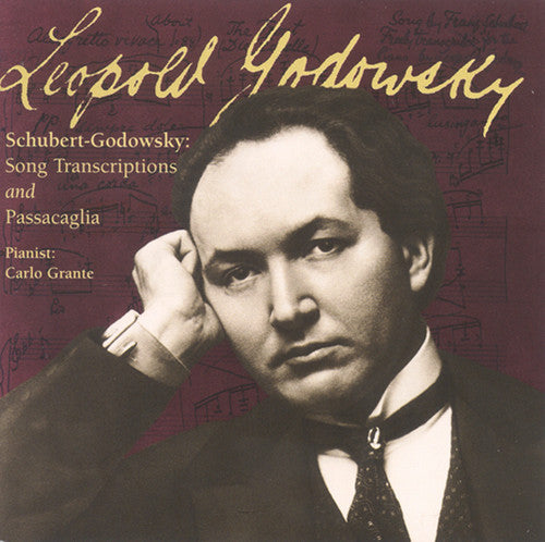 Godowsky / Grante: Song Transcriptions & Passacaglia