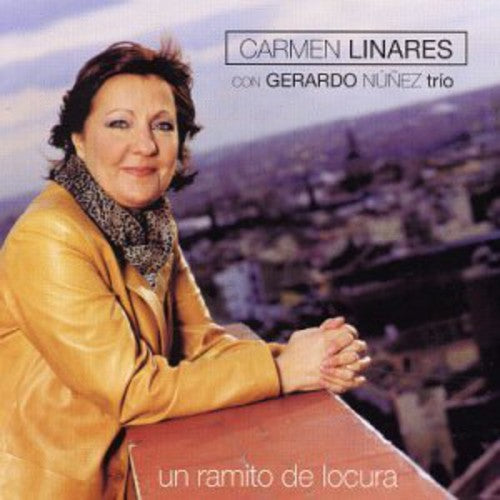 Linares, Carmen: Un Ramito De Locura