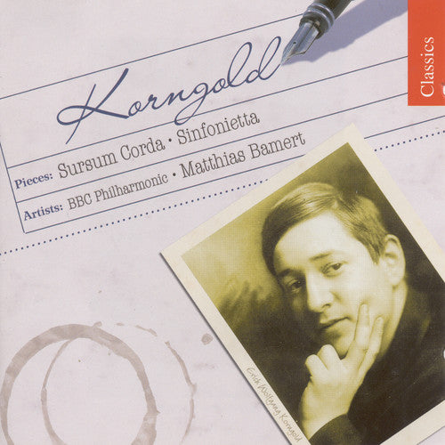 Korngold / BBC Philharmonic / Bamert: Sursum Corda / Sinfonietta