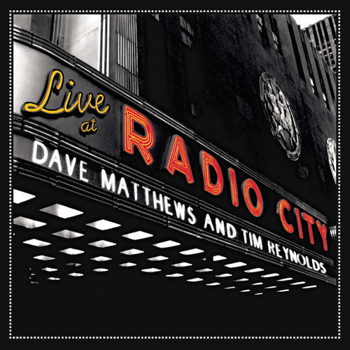 Matthews, Dave / Reynolds, Tim: Live at Radio City