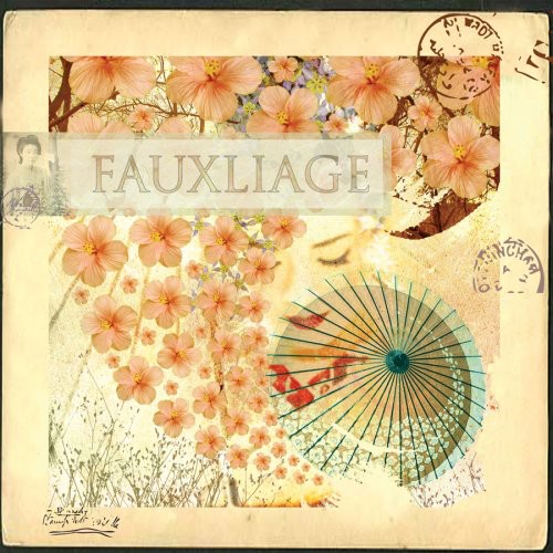 Fauxliage: Fauxliage