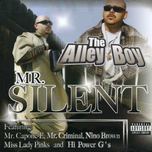 Mr Silent: The Alley Boy