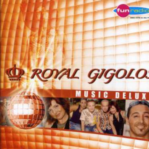 Royal Gigolos: Music Deluxe