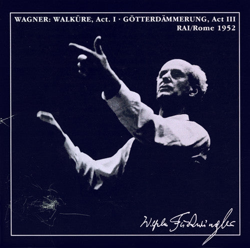 Wagner / Furtwangler / Flagstad / Rome Radio Sym: Die Walkure Act I / Gotterdammerung Act III