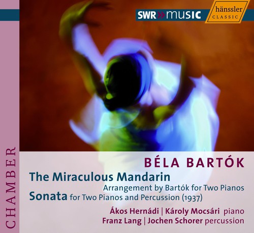 Bartok / Mocsari / Hernadi / Land / Schorer: Miraculous Mandarin