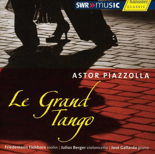 Piazzolla / Eichhorn / Berger / Gallardo: Le Grand Tango