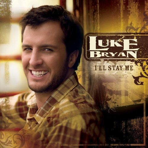 Bryan, Luke: I'll Stay Me