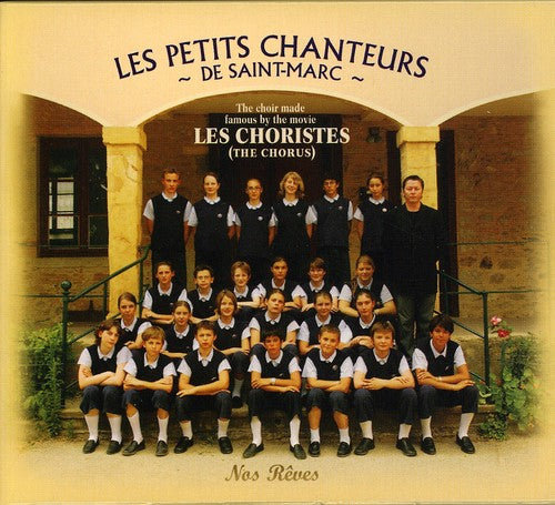 Les Petits Chanteurs de Saint-Marc: Nos Reves