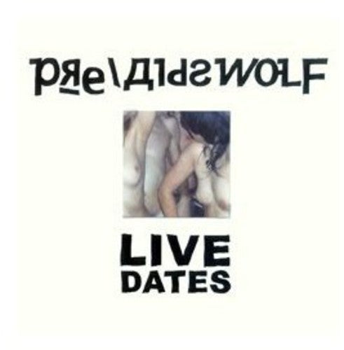 Pre Aids Wolf: Live Dates: Bootleg