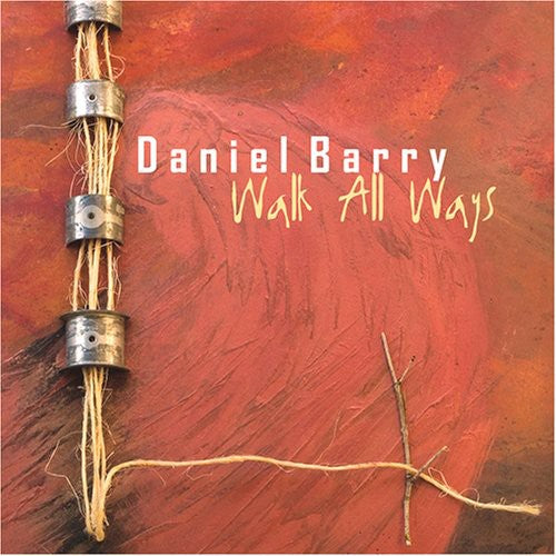 Barry, Daniel: Walk All Ways