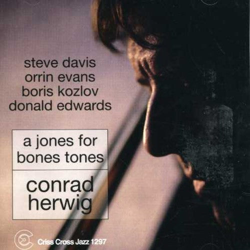 Herwig, Conrad: Jones for Bones Tones