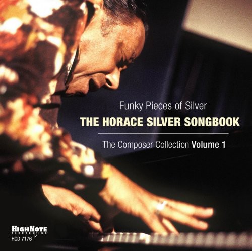 Silver, Horace: Funky Pieces Of Silver: Horace Silver Songbook - The Composer Collection, Vol. 1