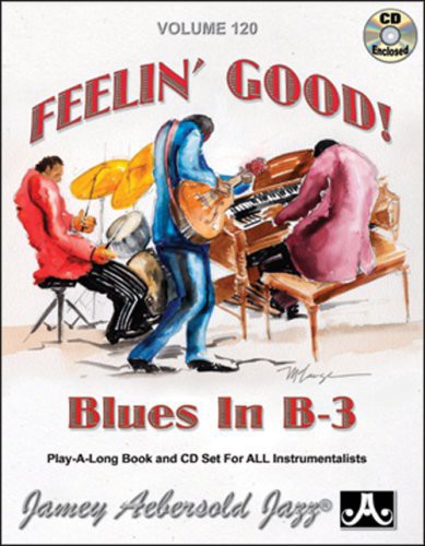 Aebersold, Jamey: Feelin Good: Blues in B-3