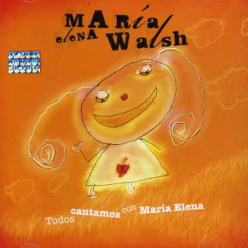 Walsh, Maria Elena: Todos Cantamos Con Maria Elena