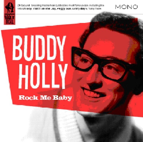 Holly, Buddy: Rock Me Baby