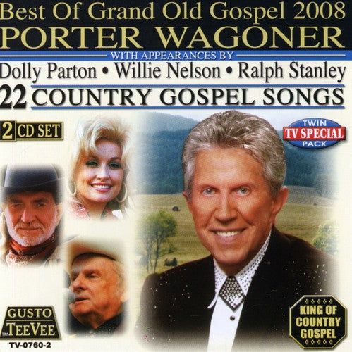 Wagoner, Porter: Best of Grand Old Gospel 2008