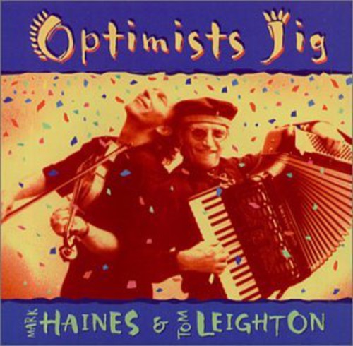 Haines, Mark / Leighton, Tom: Optimist's Jig