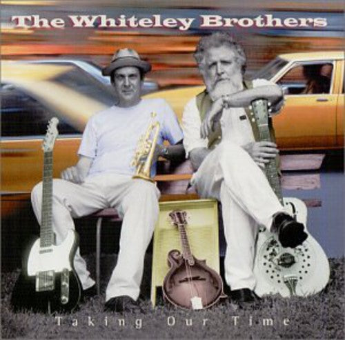 Whiteley Brothers: Taking Our Time