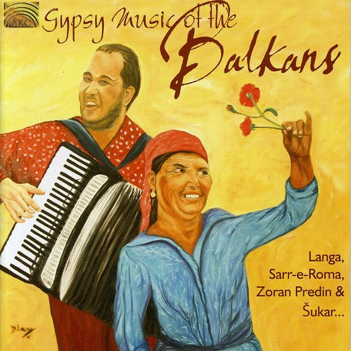 Gypsy Music of the Balkans / Various: Gypsy Music Of The Balkans