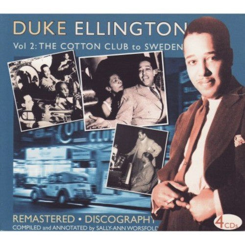 Ellington, Duke: Volume 2: From the Cotton Club to Sweden