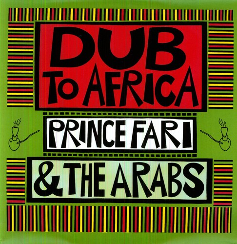 Prince Far I & the Arabs: Dub to Africa