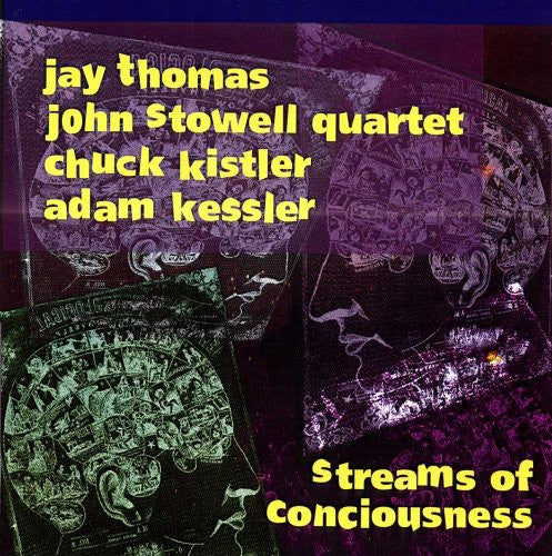 Thomas, Jay / Stowell, John Quartet: Streams of Conciousness