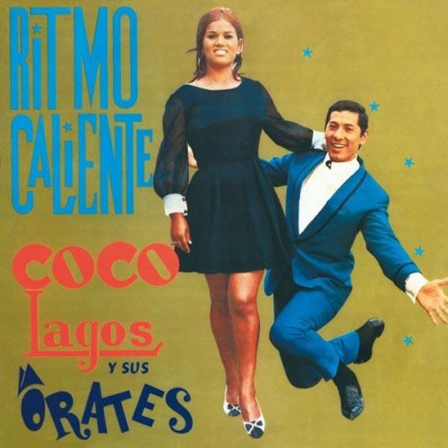 Lagos, Coco / Orates, Sus: Ritmo Caliente