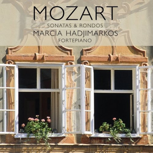 Mozart / Hadjimarkos: Sonatas & Rondos