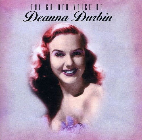 Durbin, Deanna: Golden Voice of