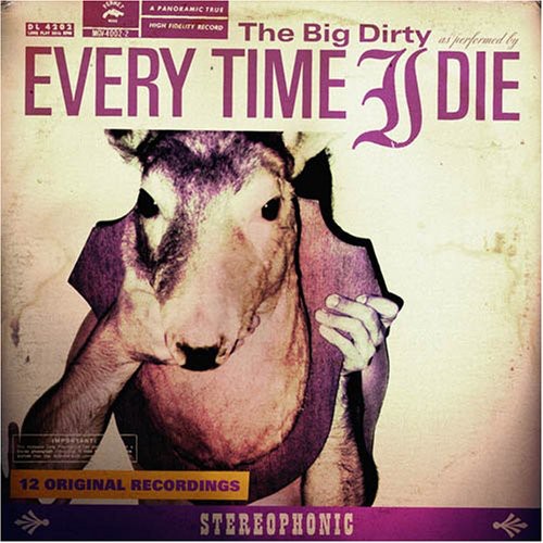 Every Time I Die: The Big Dirty