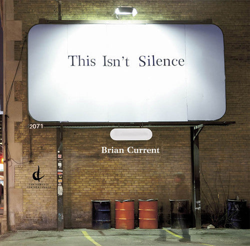 Current, Brian: This Isn't Silence