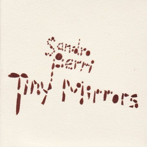 Perri, Sandro: Tiny Mirrors